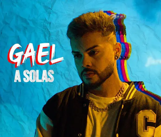 Gael lanza A Solas, cancin que fusiona un reggaetn con un flow lento y sensual.
